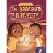 The Bracelet of Bravery