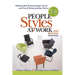 People Styles at Work...and Beyond: Making Bad Relationships Good and Good Relationships Better