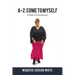 A-Z: Come to Myself: A Shift in Consciousness