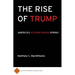 The Rise of Trump: America's Authoritarian Spring