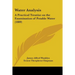 Water Analysis: A Practical Treatise on the Examination of Potable Water (1889)