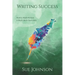 Writing Success: poetry, flash fiction & short story exercises
