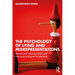The Psychology of Lying and Misrepresentations: Behavioural, Neuroscientific and Neuropsychological Perspectives