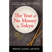 The Year Of No Money In Tokyo