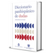 Diccionario Panhispánico de Dudas (Nueva Edición Revisada Y Actualizada)/ Panhispanic Dictionary of Doubts (New Updated Edition)