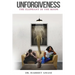 Unforgiveness: The Elephant in the Room