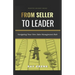 From Seller to Leader: Navigating Your New Sales Management Role