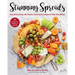 Stunning Spreads: Easy Entertaining with Cheese, Charcuterie, Fondue & Other Shared Fare