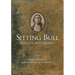 Sitting Bull - Paperback: His Life and Legacy