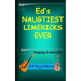 Ed's Naughtiest Limericks Ever