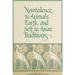 Nonviolence to Animals, Earth, and Self in Asian Traditions