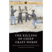 The Killing of Chief Crazy Horse