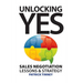 Unlocking Yes: Sales Negotiation Lessons & Strategy