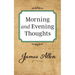 Morning and Evening Thoughts