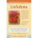 Linfedema (Lymphedema): Una Guía de Prevención Y Sanación Para Pacientes Con Cáncer de Mama (a Breast Cancer Patient's Guide to Prevention and Healing