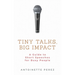 Tiny Talks, Big Impact: A Guide to Short Speeches for Busy People