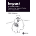 Impact: A Complete Guide to Creating a User Research Practice at Your Organization