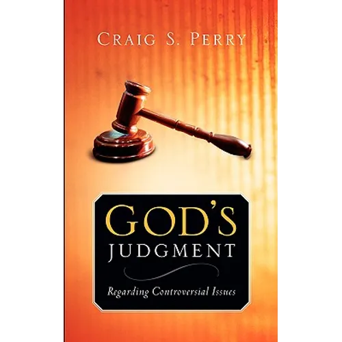 God's Judgement: Regarding CONTROVERSIAL ISSUES