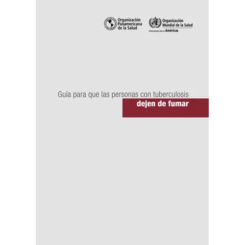 Guía Para Que Las Personas Con Tuberculosis Dejen de Fumar