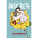 Baby Teeth