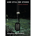 And Still We Stood: A Nation Shattered