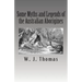 Some Myths and Legends of the Australian Aborigines