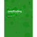 Needfinding: Design Research and Planning (4th Edition)