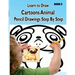 Learn to Draw Cartoons: Pencil Drawings Step By Step Book 3: Pencil Drawing Ideas for Absolute Beginners