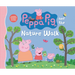 Peppa Pig and the Nature Walk: (A Fun Exploration of the Outdoors, Discovery, and Playtime Adventures - Perfect for Toddlers, Preschoolers, and Kids A