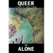 Queer and Alone