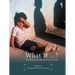 What If ...?: Changing Your Life to Fit Your Truth
