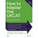 How to Master the Ukcat: 700+ Practice Questions
