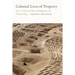 Colonial Lives of Property: Law, Land, and Racial Regimes of Ownership