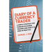 Diary of a Currency Trader: A Simple Strategy for Foreign Exchange Trading and How It Is Used in Practice