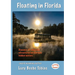 Floating in Florida