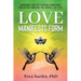 Love Manifests Form: Guidance for Cultivating Conscious Evolution through the Vehicle of Love