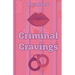 Criminal Cravings