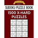 Sudoku Puzzle Book, 1,500 EXTRA HARD Puzzles: Gigantic Bargain Sized Book, No Wasted Puzzles With Only One Level