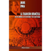 La Tradición Hermética: En sus símbolos, en su doctrina y en su Arte Regia