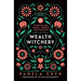Wealth Witchery: Manifesting Magic, Money, and Success