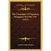 The Campaigns Of Napoleon Bonaparte Of 1796-1797 (1911)