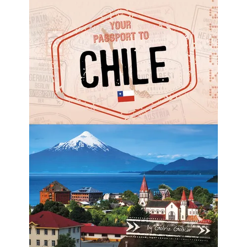 Your Passport to Chile - Library Binding