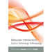 Deleuzian Intersections: Science, Technology, Anthropology