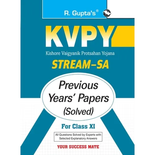 Kvpy: Stream-SA Examination for Class XI Previous Years' Papers (Solved)