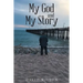 My God and My Story