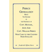 Pierce Genealogy. Being the Record of the Posterity of Capt. Michael, John and Capt. William Pierce Who Came to this County from England