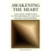 Awakening the Heart: East/West Approaches to Psychotherapy and the Healing Relationship