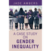 A Case Study on Gender Inequality