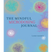 Mindful Microdosing: A Guidebook and Journal