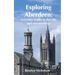 Exploring Aberdeen: everyday walks in the city and surroundings